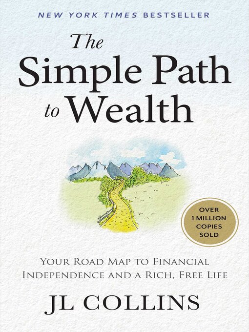 Title details for The Simple Path to Wealth by JL Collins - Available